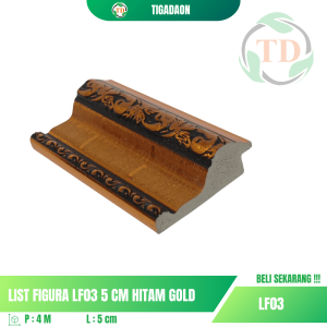 List Figura LF03 5 cm Hitam Gold