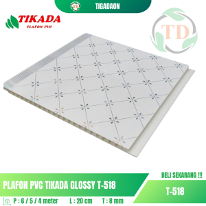 Plafon PVC TIKADA T-518 Glossy Premium